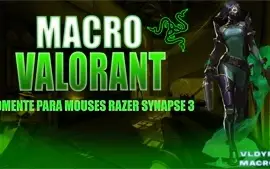 Macro para Valorant humanizado, Somente para Mouses Razer.
