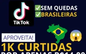 [Promoção] 1.000 Curtidas Brasileiras para TikTok