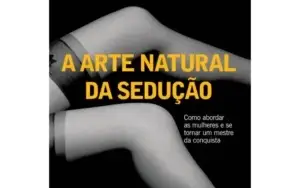 A Arte Natural Da Sedução