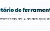 Diretório de ferramentas de IA