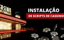 Scripts de Cassino fazemos a instação para voce