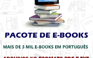 Pacote de E-books - Mais de 3 Mil E-books Diversos Assuntos