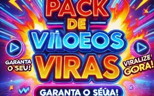 Video Virais Pack Exclusivo!