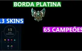 CONTA LEAGUE OF LEGENDS BORDA PLATINA UNRANKED 65 CAMPEÕES