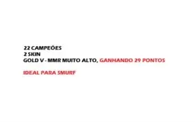 CONTA LEAGUE OF LEGENDS - GOLD V - MMR ALTO 29 PTS