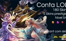 Conta LOL com 180 skins + brinde conta valorant com skins.