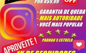 [PROMOÇÃO] 1K DE SEGUIDORES NO INSTAGRAM POR APENAS R$ 9,99