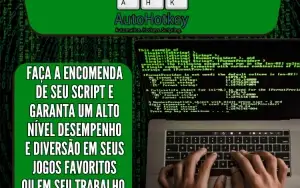 Script Autohotkey Para Games/Progs - Encomende O Seu!