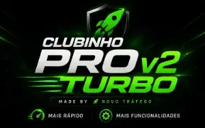 Clubinho Pro V2 TURBO - Made By Novo Tráfego