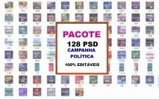 Super Pack 128 Arquivos Psd Campanha Política