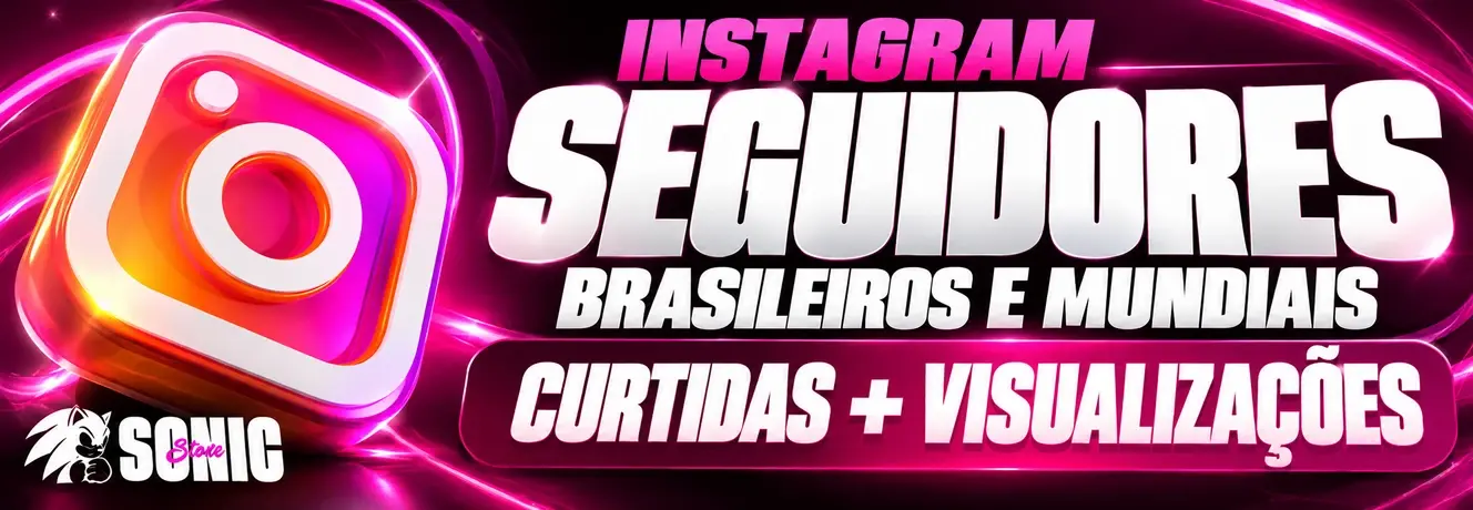📸 Instagram | Seguidores BR/Mundiais + Curtidas + Views