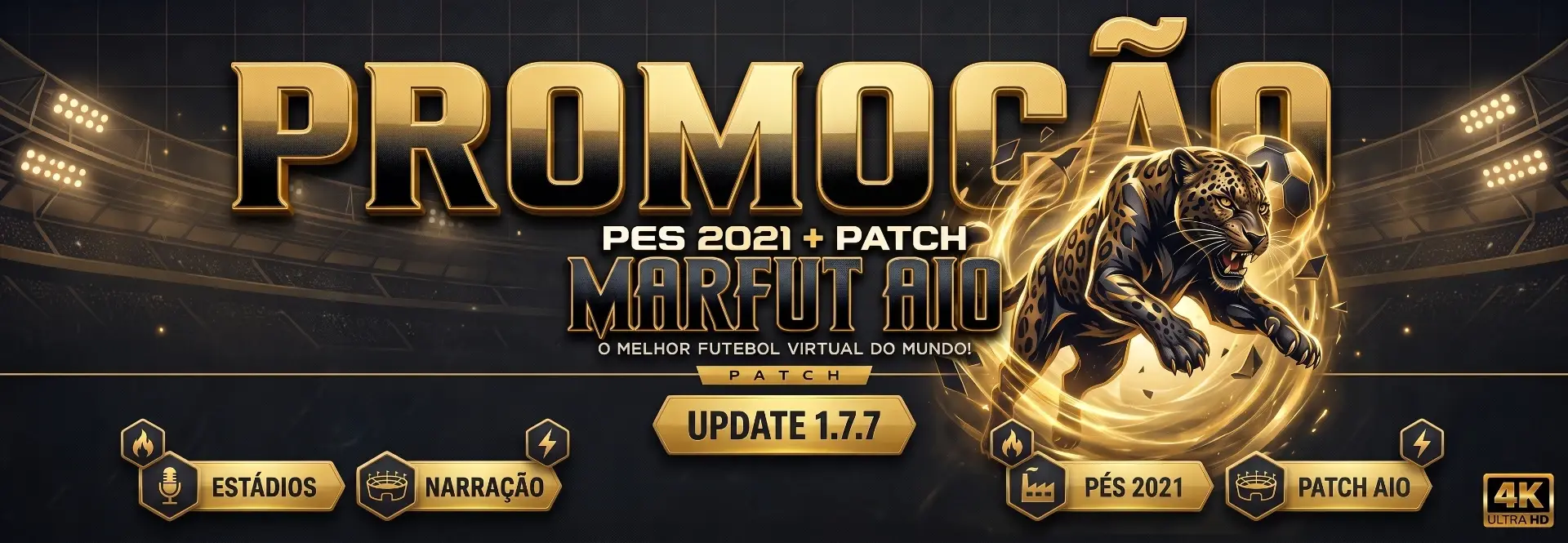 Pacth Marfut World + Update 1.7.7 + Pes 2021 Plus + Estádios