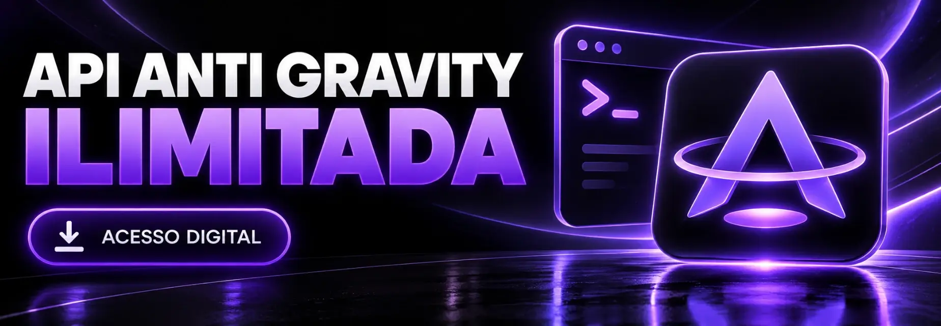 API ANTI GRAVITY ILIMITADO