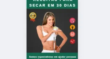 Ebook - Receitas Para Secar em 30 dias - 98 Páginas