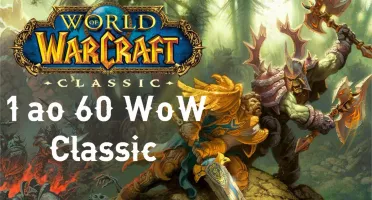 POWER LEVEL - WOW CLASSIC - NÍVEL 1 AO 60