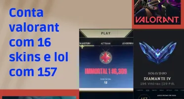 Venda de conta LOL (Diamante 4) e Valorant (Imortal 1)