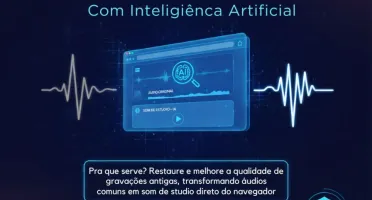 Restaure Áudios Antigos com Qualidade de Estúdio