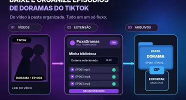 PuxaDramas FULL — Extensão para Baixar Doramas do TikTok