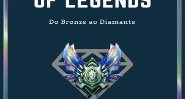 BRONZE AO DIAMANTE EM 90 DIAS GUIA LEAGUE OF LEGENDS