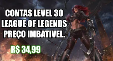 CONTAS DE LOL PREÇO IMBATIVEL!