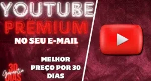 YOUTUBE PREMIUM + MUSIC NO SEU EMAIL 30 DIAS