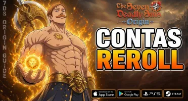 CONTAS REROLL The Seven Deadly Sins Origin