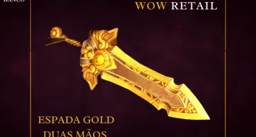 World of Warcraft - Skin de Arma Espada Duas Mãos (Transmog)