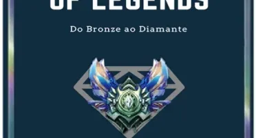Ebook do Bronze ao Diamante Em Semanas no LOL