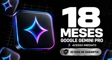 Google Gemini Pro (LINK) - 18 Meses / 30 dias de garantia