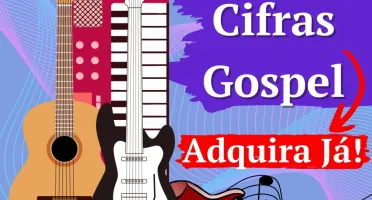 Pack de Cifras Gospel Evangélicas – Mais de 4.000 Cifras