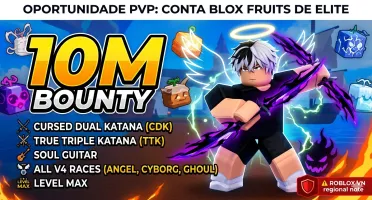 Conta Blox Fruits 10M Bounty | CDK + TTK | Soul Guitar | V4