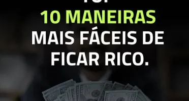 10 formas de ficar milionário