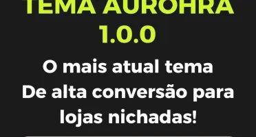 Tema Aurohra 1.0/ Aurora / Tema Novo Izzat Express - Shopify