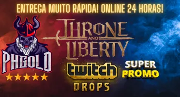 Throne and Liberty Twitch Drops - MENOR PREÇO! DROP COMPLETO