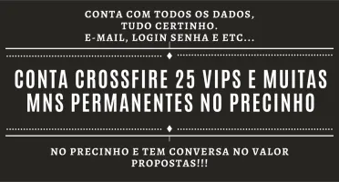 CONTA CROSSFIRE 25 VIPS E MUITAS MNS PERMANENTES NO PRECINHO