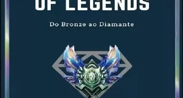 Bronze Ao Diamante Em 90 Dias guia League of Legends
