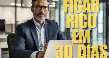 Como Ficar Rico Em 30 Dias Metodo Infalível