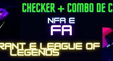 Checker + Combo List NFA/FA de League Of Legends e Valorant
