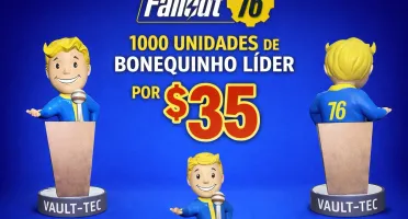 Fallout 76 -- 1000X Bonequinho LĂder Por 35$! đ„