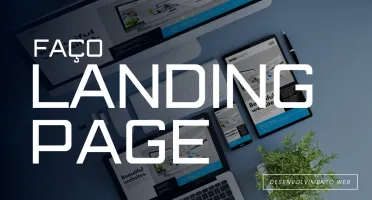 FAÇO LANDING PAGES PROFISSIONAIS QUE CONVERTEM