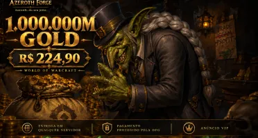 🪙 1 Milhão De Gold — Azeroth Forge