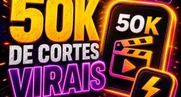 50 Mil Cortes Virais Completo - Reels, TikTok e Shorts