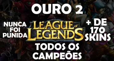 Conta Ouro 2, com mais de 170 skins e todos os campeões.