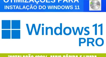 Otimização para instalação do Windows 11