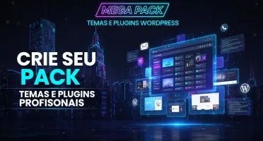 Temas e Plugins Wordpress - Crie seu Pack - Leia o anúncio