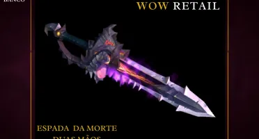 World of Warcraft - Skin de Arma Espada Duas Mãos (Transmog)