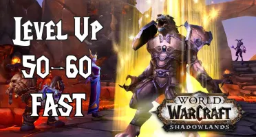 WOW LEVEL UP SHADOWLANDS 50-60