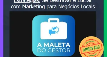 A Maleta Do Gestor - Treinamento Tudo Que Você Precisa