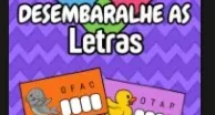Alfabetização - - Desembaralhe As Letras