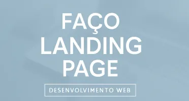 Faço Landing Page | Desenvolvimento Web